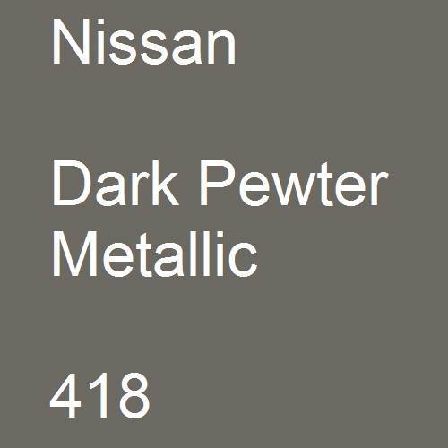 Nissan, Dark Pewter Metallic, 418.